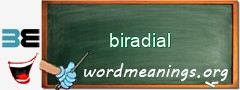 WordMeaning blackboard for biradial